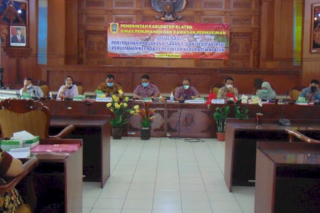 Sosialisasi Penyerahan Prasarana Sarana dan Utilitas (PSU) Perumahan Kepada Pemerintahan Kab. Klaten
