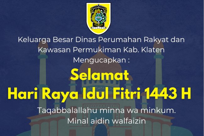 SELAMAT HARI RAYA IDUL FITRI 1443 H
