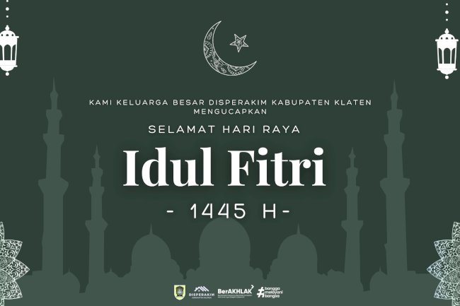 Keluarga Besar Disperakim Mengucapkan Selamat Hari Raya Idul Fitri 1445 H