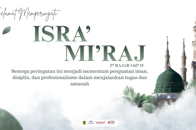 Selamat Memperingati Isra Mi’raj Nabi Muhammad SAW