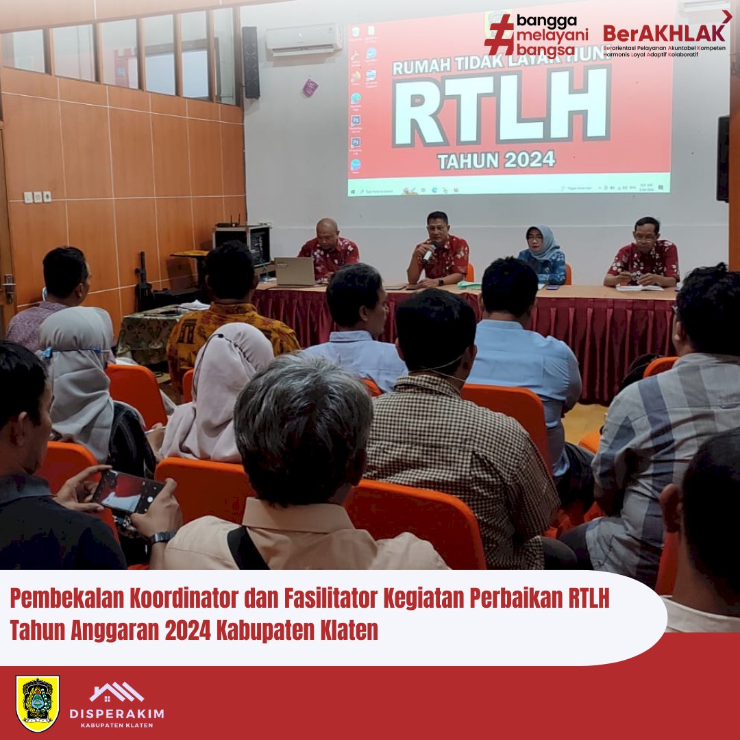 Pembekalan Koordinator dan Fasilitator Kegiatan Perbaikan RTLH TA 2024 Kab. Klaten