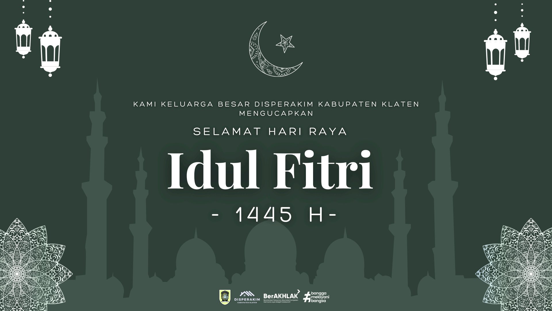 Keluarga Besar Disperakim Mengucapkan Selamat Hari Raya Idul Fitri 1445 H