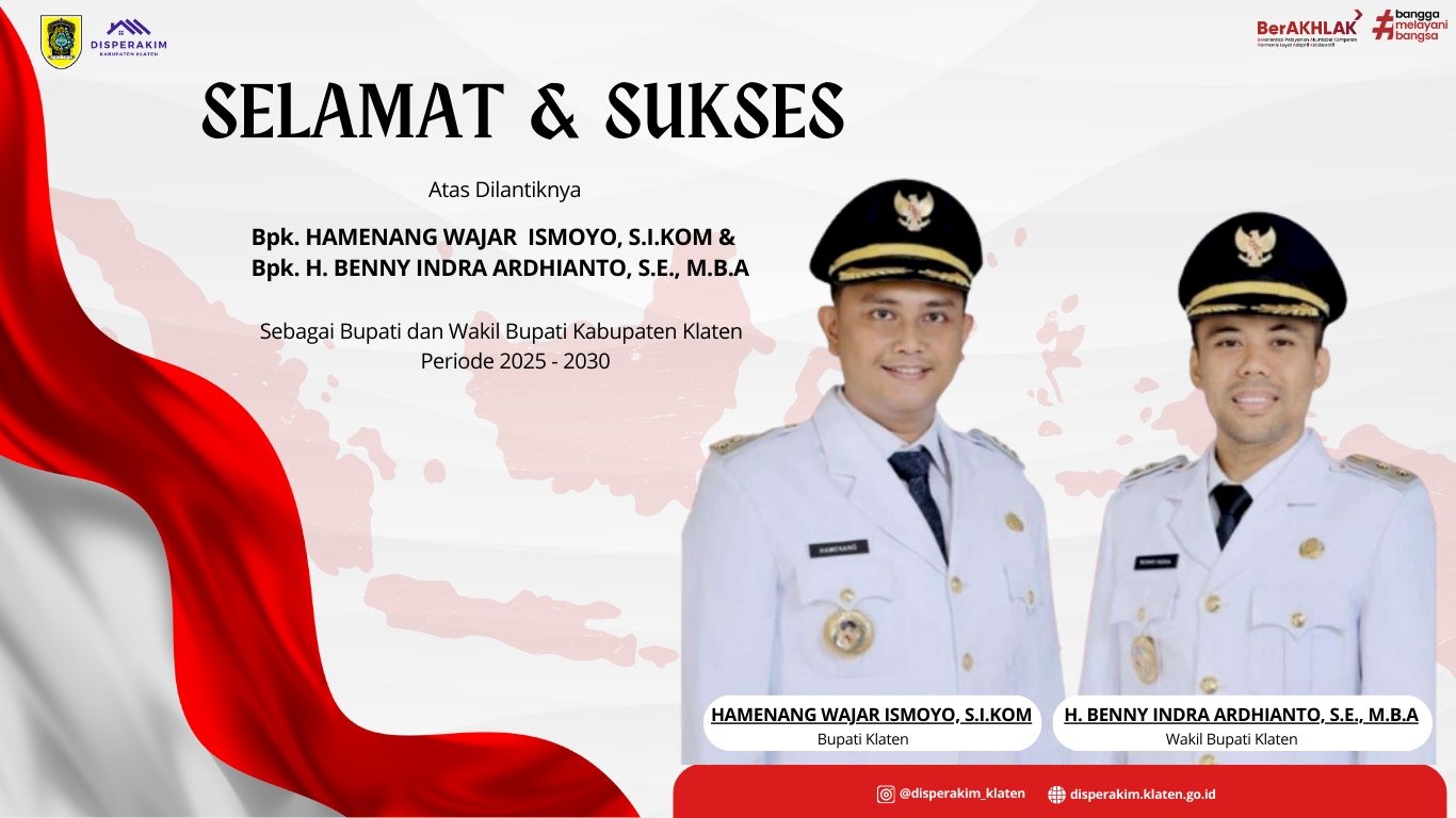 SELAMAT DAN SUKSES ATAS PELANTIKAN BUPATI DAN WAKIL BUPATI KLATEN PERIODE 2025-2030